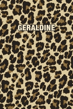 Paperback Geraldine: Personalized Notebook - Leopard Print (Animal Pattern). Blank College Ruled (Lined) Journal for Notes, Journaling, Dia Book