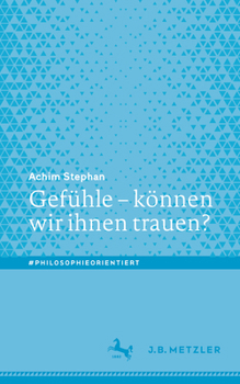 Paperback Gefühle - Können Wir Ihnen Trauen? [German] Book