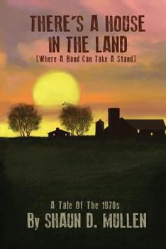 Paperback There's A House In The Land: (Where A Band Can Take A Stand) Book