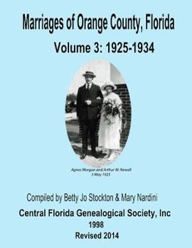 Paperback Marriages of Orange Co, Florida: Volume 3: 1925-1934 Book