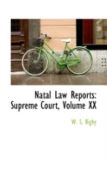 Paperback Natal Law Reports: Supreme Court, Volume XX Book