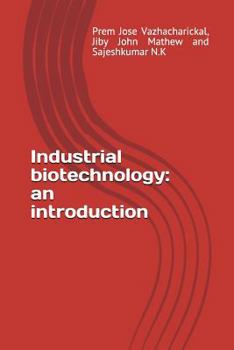 Paperback Industrial Biotechnology: An Introduction Book