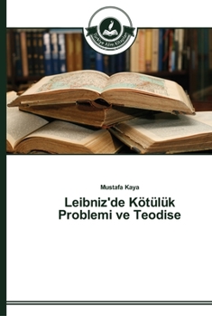 Paperback Leibniz'de Kötülük Problemi ve Teodise [Turkish] Book