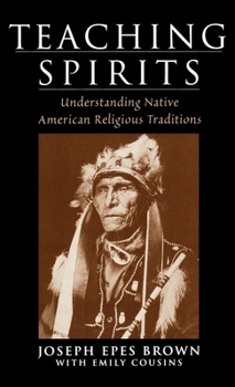 Hardcover Teaching Spirits: Understanding Native American Religious Traditions Book