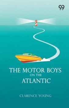 The Motor Boys On The Atlantic