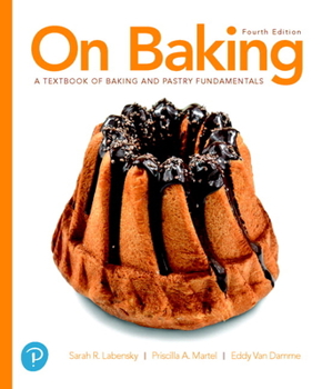 Printed Access Code Revel for on Baking: A Textbook of Baking and Pastry Fundamentals -- Access Card Book
