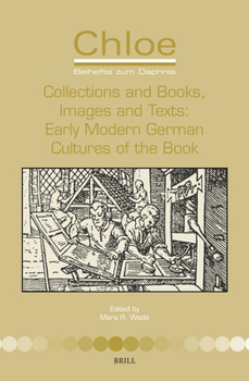 Hardcover Collections and Books, Images and Texts: Early Modern German Cultures of the Book