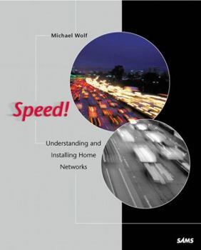 Paperback Speed! Understanding and Installing Home Networks Book