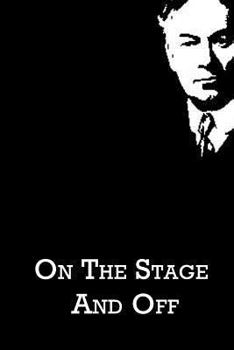 Paperback On The Stage And Off Book