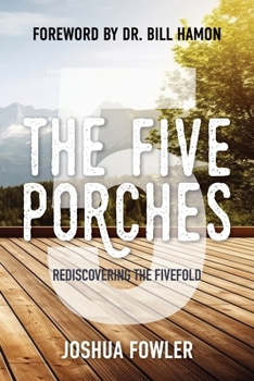 Paperback The Five Porches: Rediscovering the Fivefold Book