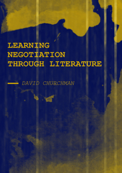 Hardcover Learning Negotiation Through Literature Book
