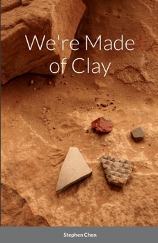 Paperback We're Made of Clay Book