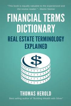 Paperback Financial Terms Dictionary - Real Estate Terminology Explained Book