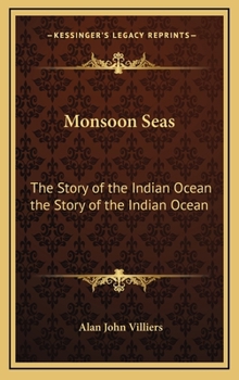 Hardcover Monsoon Seas: The Story of the Indian Ocean the Story of the Indian Ocean Book
