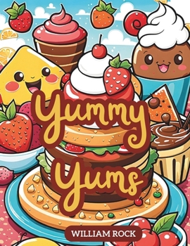 Paperback Welcome to Yummy Yums Book