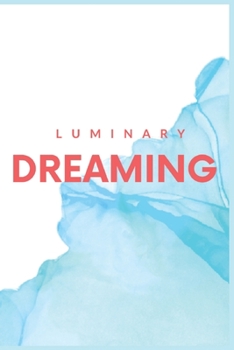 Paperback Luminary Dreaming Book