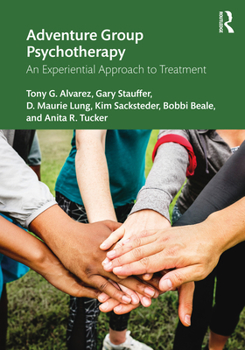 Paperback Adventure Group Psychotherapy: An Experiential Approach to Treatment Book