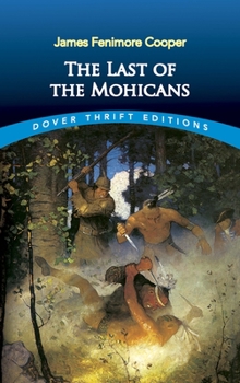 The Last of the Mohicans: A Narrative of 1757