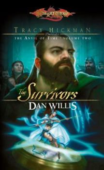 The Survivors: Tracy Hickman Presents the Anvil of Time - Book #2 of the Dragonlance: The Anvil of Time