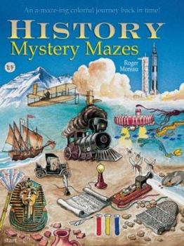 Paperback History Mystery Mazes: An A-Maze-Ing Colorful Journey Back in Time! Book