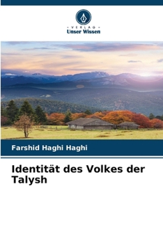 Identität des Volkes der Talysh (German Edition)