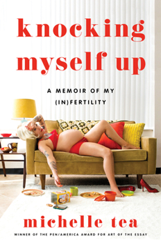 Hardcover Knocking Myself Up: A Memoir of My (In)Fertility Book