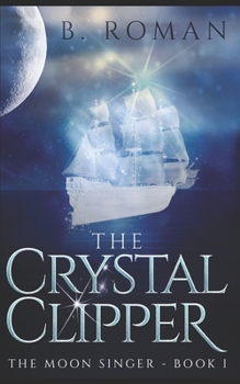 Paperback The Crystal Clipper: Trade Edition Book