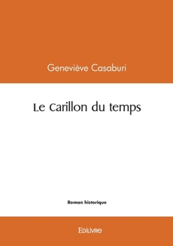 Paperback Le Carillon du temps [French] Book