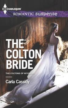 The Colton Bride - Book #4 of the Coltons of Wyoming