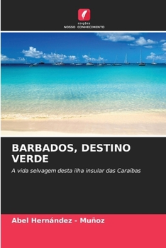 Barbados, Destino Verde