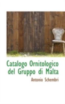 Paperback Catalogo Ornitologico del Gruppo Di Malta Book