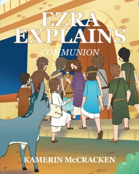 Paperback Ezra Explains: Communion Book