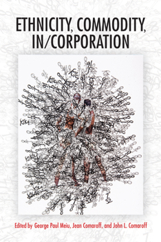 Paperback Ethnicity, Commodity, In/Corporation Book
