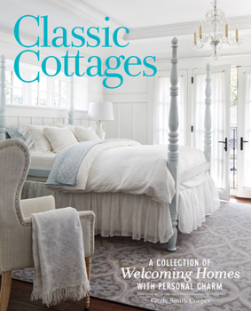 Hardcover Classic Cottages: A Passion for Home Book