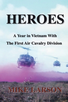 Paperback Heroes: A Year in Vietnam with the First Air Cavalry Division Book