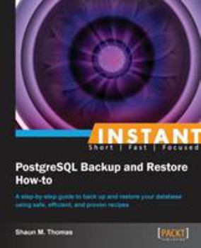 Paperback Instant PostgreSQL Backup and Restore How-to Book
