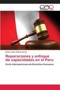 Paperback Reparaciones y enfoque de capacidades en el Peru [Spanish] Book