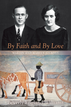 By Faith and By Love: Martin and Mabel's Journey