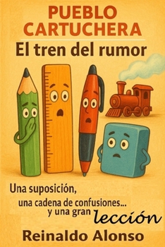 Paperback Pueblo Cartuchera: El tren del rumor [Spanish] Book