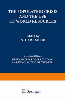Paperback The Population Crisis and the Use of World Resources Book