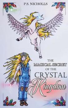Paperback The Magical Secret of the Crystal Kingdom Book