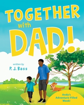 Paperback Together with Dad!: Andy's Adventure-Filled Week! Book