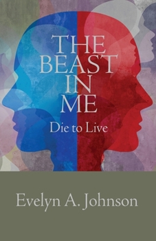 Paperback The Beast in Me: Die to Live Book