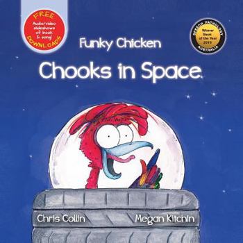 Paperback Funky Chicken Chooks in Space Book