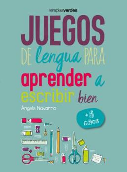 Paperback Juegos de Lengua Para Aprender a Escribir Bien: +6 [Spanish] Book