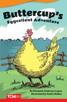 Paperback Buttercup's Eggcellent Adventure Book