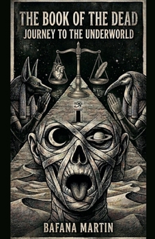 The Book of The Dead: Journey To The Underworld
