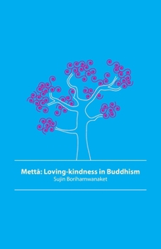 Paperback Mettā: Loving-kindness in Buddhism Book