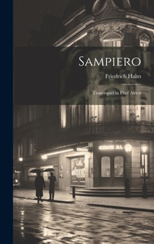 Hardcover Sampiero: Trauerspiel in Fünf Akten [German] Book