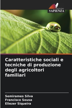 Paperback Caratteristiche sociali e tecniche di produzione degli agricoltori familiari [Italian] Book